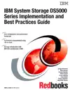 IBM System Storage DS5000 Series
Implementation and Best Practices Guide by IBM Redbooks Book Summary, Reviews and Downlod