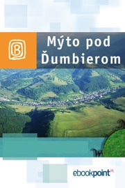 Mýto Pod Ďumbierom. Miniprzewodnik Praca Zbiorowa