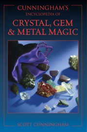 Cunningham's Encyclopedia of Crystal, Gem & Metal Magic - Scott Cunningham