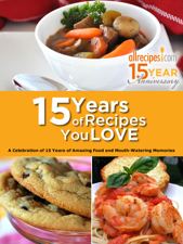 15 Years of Recipes You Love - Allrecipes.com Cover Art