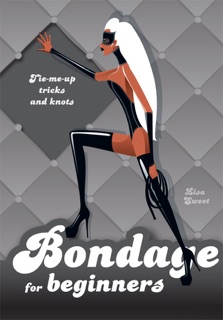Bondage for Beginners by Lisa Sweet
