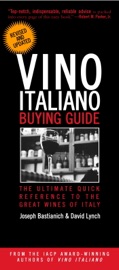 Vino Italiano Buying Guide - Revised and Updated - Joseph Bastianich & David Lynch