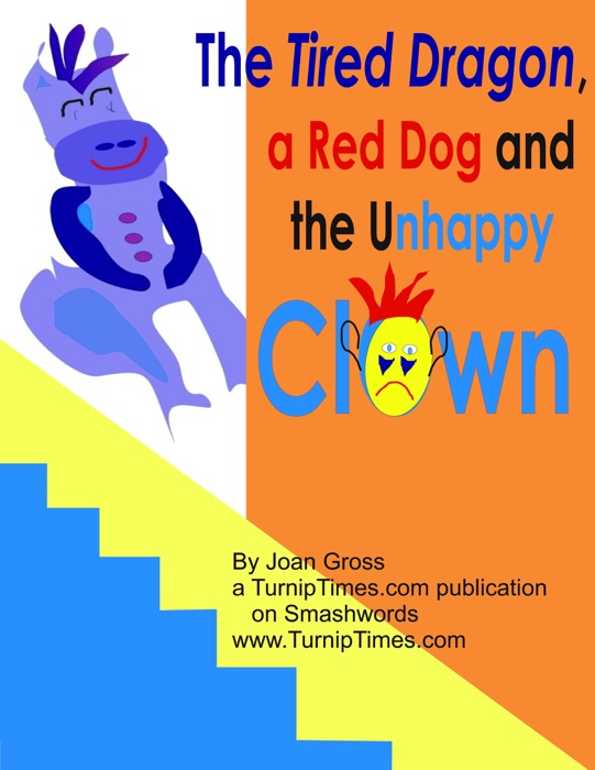 The Tired Purple Dragon, a Red Dog and the Unhappy Clown