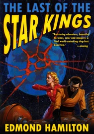 The Last Of The Star Kings - Edmond Hamilton