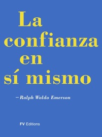 La confianza en sí mismo - Ralph Waldo Emerson