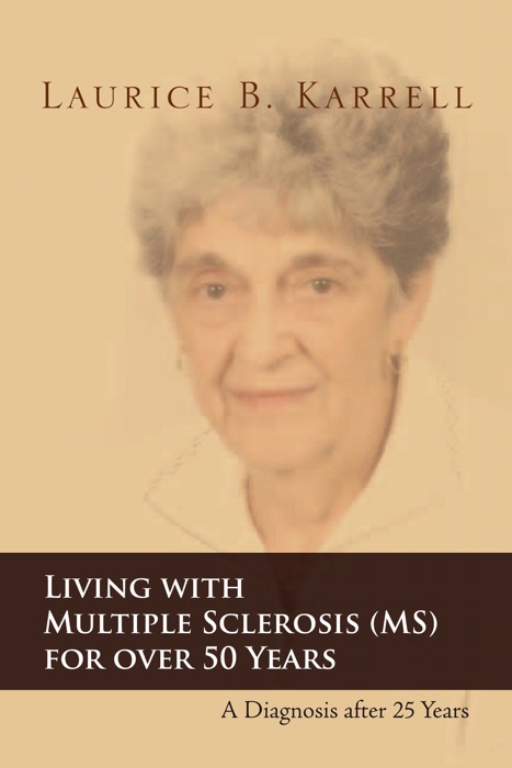 Living with Multiple Sclerosis (MS) for over 50 Years