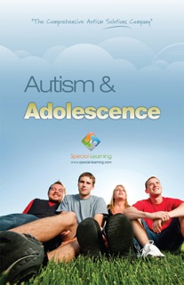 Autism and Adolescence by Michele LaMarche & Special Learning