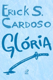 Glória - Erick Santos Cardoso