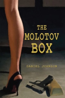 The Molotov Box by Daniel Johnson