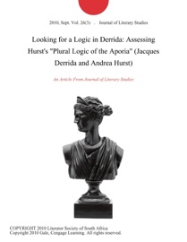 Looking for a Logic in Derrida: Assessing Hurst's 