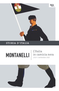 L'Italia in camicia nera - 1919-3 settembre 1925