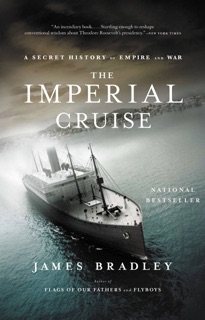 The Imperial Cruise by James Bradley