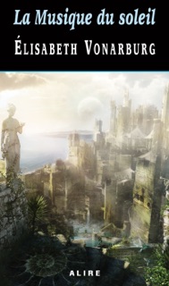 La musique du soleil by Élisabeth Vonarburg