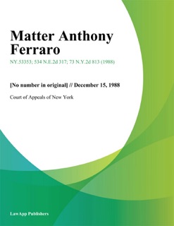 Matter Anthony Ferraro by Court of Appeals of New York