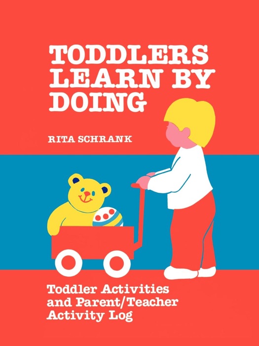 Toddlers Learn By Doing