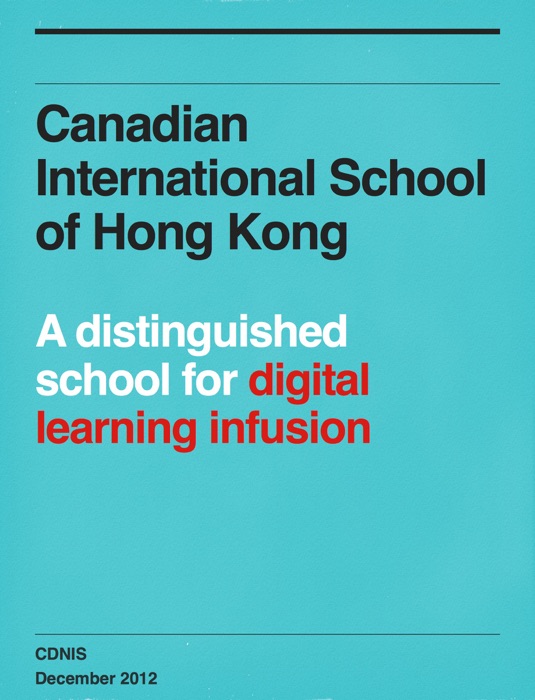 Digital Learning Infusion at Canadian International School of Hong Kong