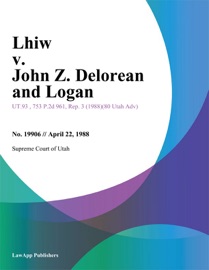 Lhiw v. John Z. Delorean and Logan