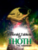 The Emerald Tablets of THOTH - Thoth the Atlantean & Quinn Michaels