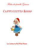 Cappuccetto Rosso - Fiaba dei fratelli Grimm