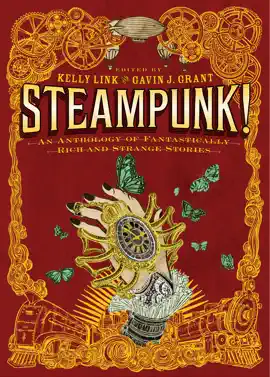 Read: Steampunk! An Book Anthology of Fantastically Rich and Strange Stories