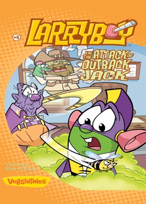 LarryBoy in the Attack of Outback Jack / VeggieTales