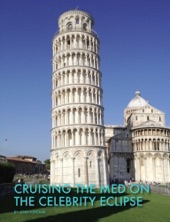 Book cover for Cruising the Med On the Celebrity Eclipse by John Yorchak