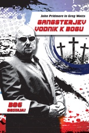 Gangsterjev vodnik k Bogu - John Pridemore & Greg Watts