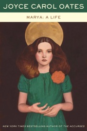 Marya: A Life - Joyce Carol Oates