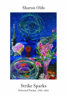 Strike Sparks by Sharon Olds