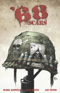 '68, Vol. 2: Scars by Mark Kidwell, Nat Jones & Jay Fotos
