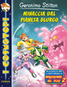 Minaccia dal pianeta Blurgo - Geronimo Stilton