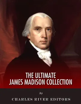 Read: The Ultimate James Madison Collection Book