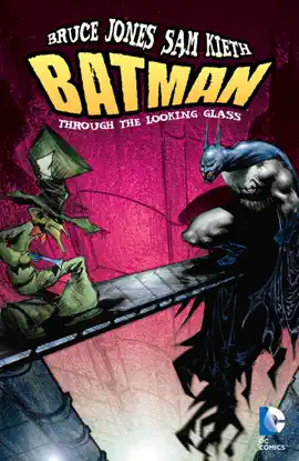 Read: Batman: Book Through the Looking Glass