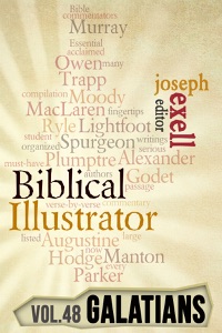 The Biblical Illustrator - Vol. 48 - Pastoral Commentary on Galatians