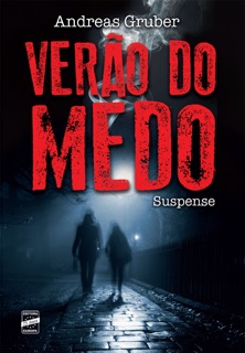 Verão do Medo by Andreas Gruber