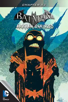 Read: Batman: Arkham Unhinged Book #52