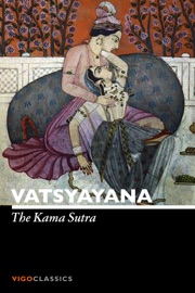 The Kama Sutra - Vātsyāyana