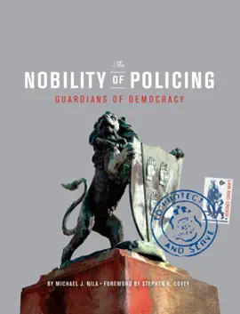The Nobility of Policing