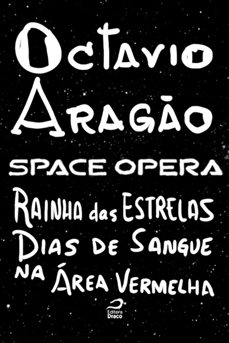 Space opera - Rainha das estrelas: Dias de sangue na área vermelha