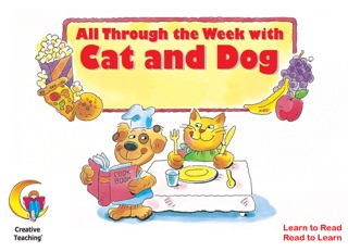 All Through the Week with Cat and Dog Enhanced eBook by Rozanne Lanczak Williams