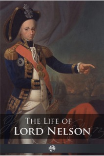 The Life of Lord Nelson by Robert Southey