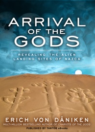 Arrival of the Gods - Erich von Däniken