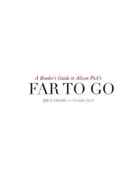 Far to Go: A Reader's Guide