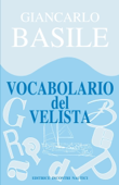 Vocabolario del velista - Giancarlo Basile
