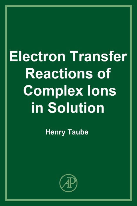 Electron Transfer Reactions of Complex Ions In Solution