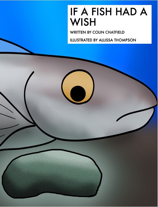 If a Fish Had a Wish