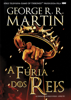 A fúria dos reis - George R.R. Martin