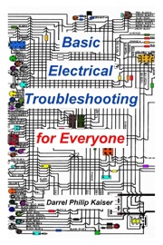 Book Basic Electrical Troubleshooting for Everyone - Darrel Philip Kaiser