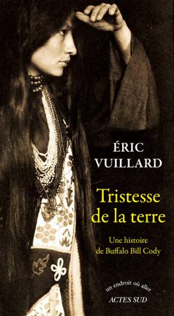 Tristesse de la terre - Éric Vuillard