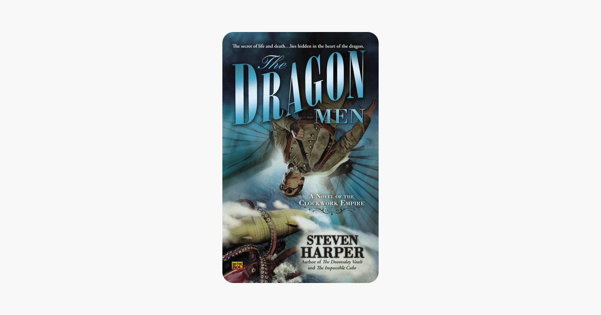 The Dragon Men: A Novel of the Clockwork Empire